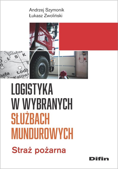 Image of Logistyka w wybranych służbach mundurowych Straż pożarna