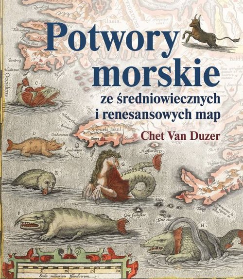 Image of Potwory morskie ze średniowiecznych i renesansowych map