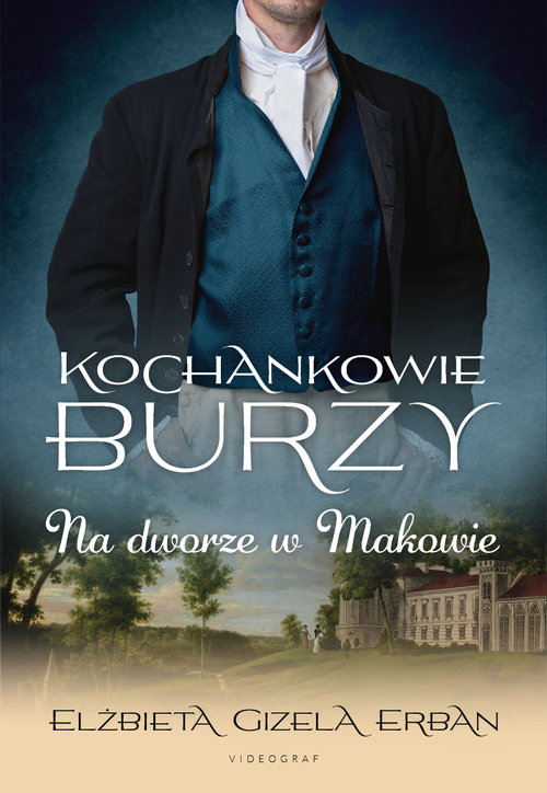 Image of Kochankowie Burzy Tom 2 Na dworze w Makowie