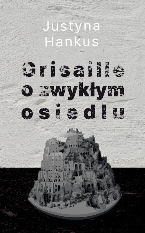 Image of Grisaille o zwykłym osiedlu