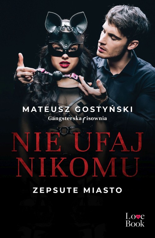 Image of Nie ufaj nikomu. Zepsute miasto
