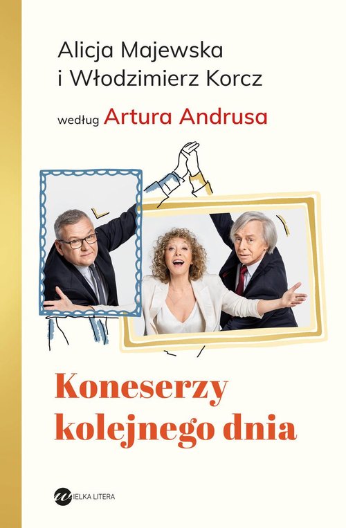 Image of Koneserzy kolejnego dnia Alicja Majewska i Włodzimierz Korcz według Artura Andrusa