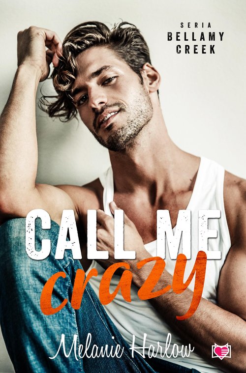 Image of Call me crazy. Bellamy Creek. Tom 3