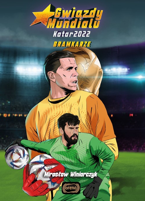 Image of Gwiazdy mundialu Katar 2022 Bramkarze