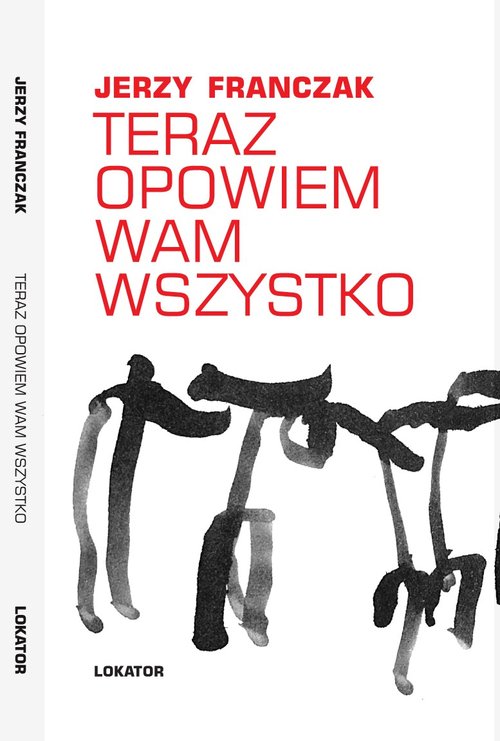Image of Teraz opowiem wam wszystko