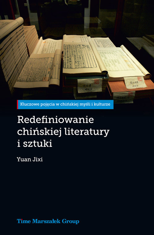 Image of Redefiniowanie chińskiej literatury i sztuki