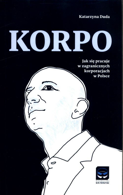 Image of Korpo Jak się pracuje w zagranicznych korporacjach w Polsce
