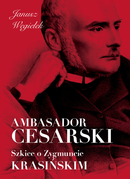Image of Ambasador cesarski Szkice o Zygmuncie Krasińskim