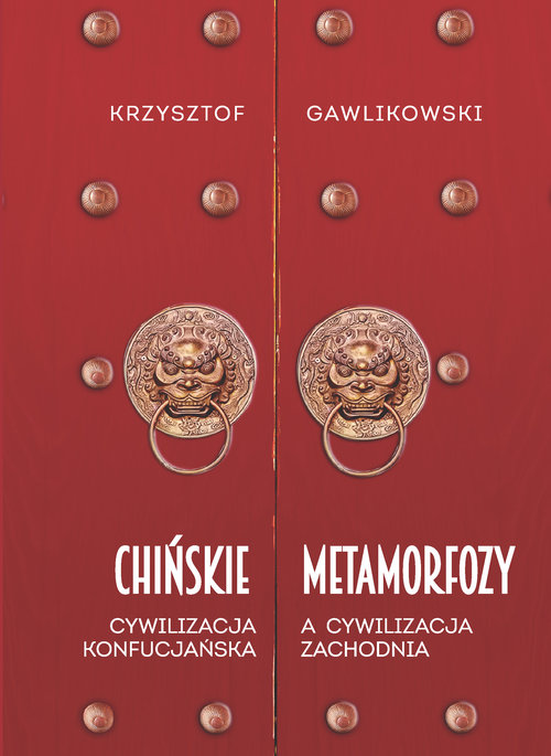 Image of Chińskie metamorfozy Cywilizacja konfucjańska a cywilizacja zachodnia