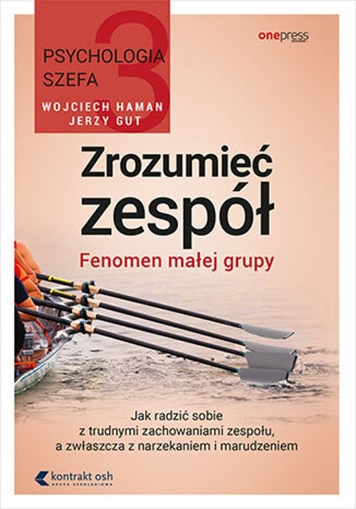 Image of Psychologia szefa Zrozumieć zespół. Fenomen małej grupy