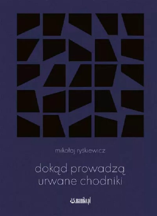 Image of Dokąd prowadzą urwane chodniki /Mamiko