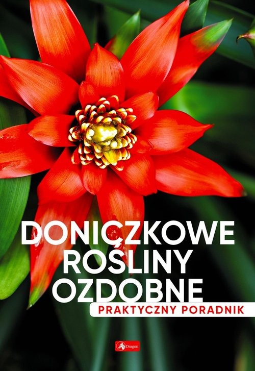 Image of Doniczkowe rośliny ozdobne. Poradnik praktyczny
