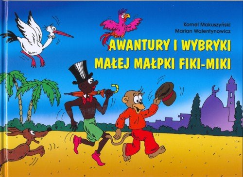 Image of Awantury i wybryki małej małpki Fiki-Miki