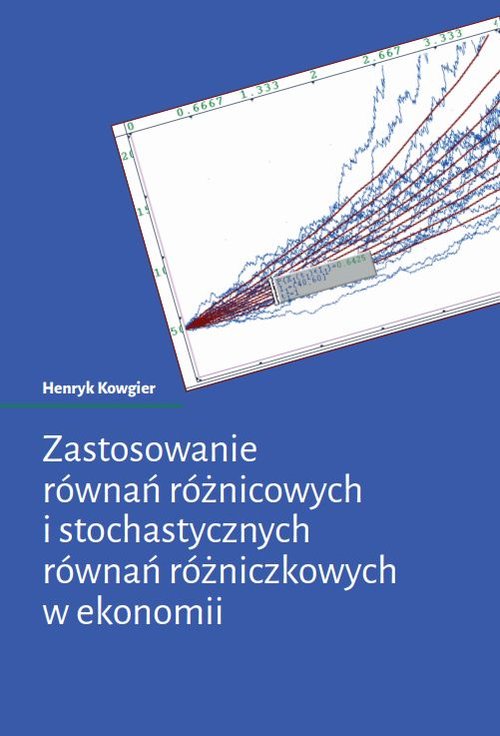 Image of Zastosowanie równań różnicowych i stochastycznych równań różniczkowych w ekonomii