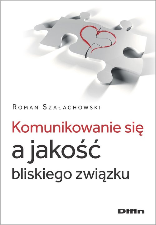 Image of Komunikowanie się a jakość bliskiego związku