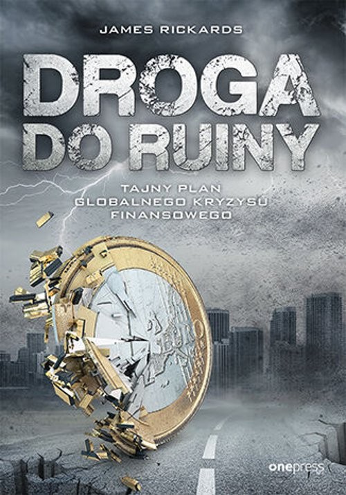 Image of Droga do ruiny. Tajny plan globalnego kryzysu finansowego