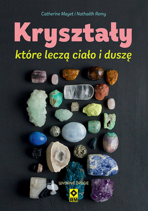 Image of Kryształy które leczą ciało i duszę