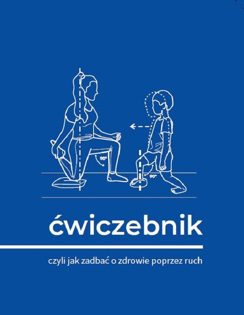 Image of Ćwiczebnik Czyli jak zadbać o zdrowie poprzez ruch
