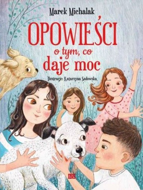 Image of Opowieści o tym, co daje moc