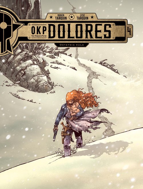 Image of OKP Dolores. Ostatnia kula. Tom 4