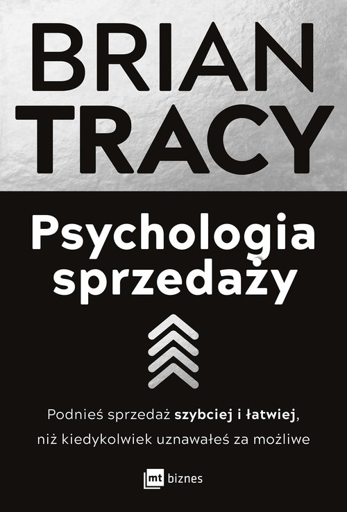 Image of Psychologia sprzedaży Podnieś sprzedaż szybciej i łatwiej, niż kiedykolwiek uznawałeś za możliwe