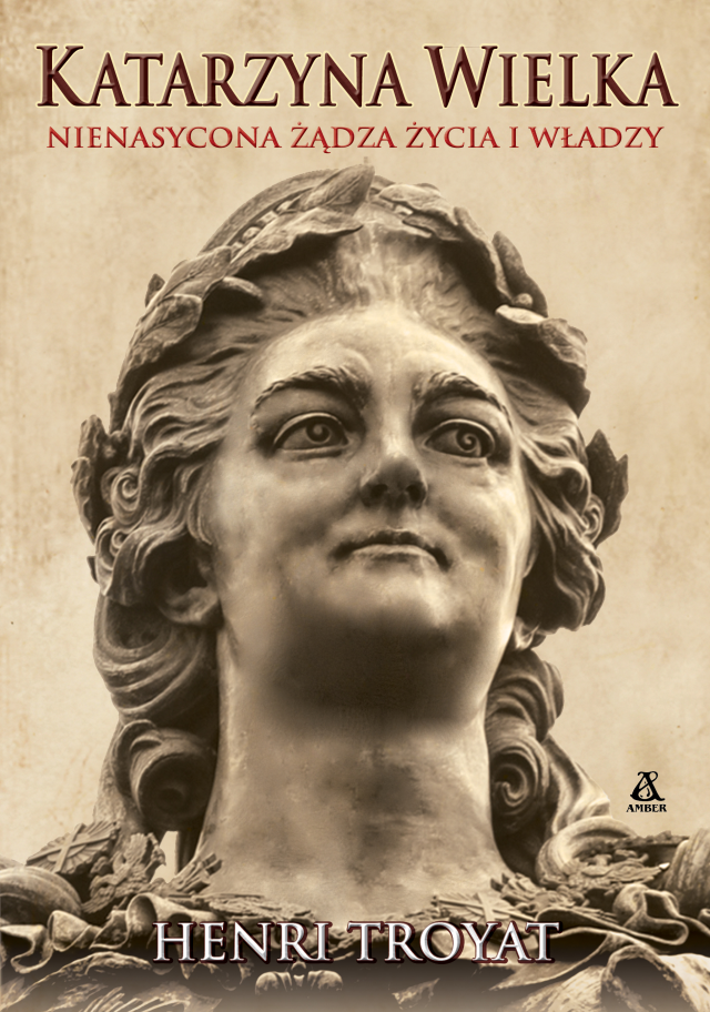 Image of Katarzyna Wielka. Nienasycona żądza życia i władzy