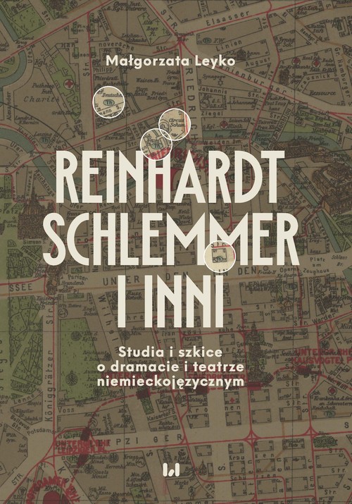 Image of Reinhardt, Schlemmer i inni Studia i szkice o dramacie i teatrze niemieckojęzycznym