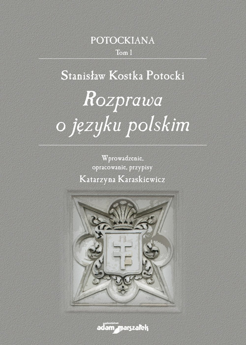 Image of Stanisław Kostka Potocki Rozprawa o języku polskim