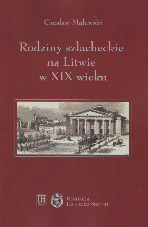 Image of Rodziny szlacheckie na Litwie w XIX wieku Powiat święciański i trocki