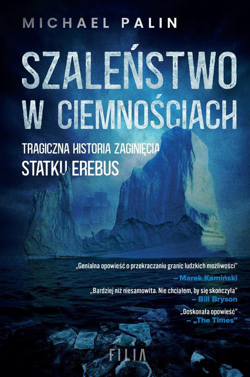 Image of Szaleństwo w ciemnościach Tragiczna historia zaginięcia statku Erebus