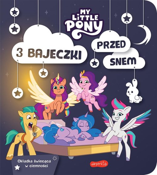 Image of My Little Pony. Nowe pokolenie. 3 bajeczki przed snem