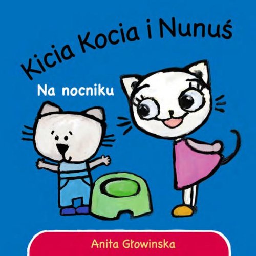 Image of Kicia Kocia i Nunuś Na nocniku
