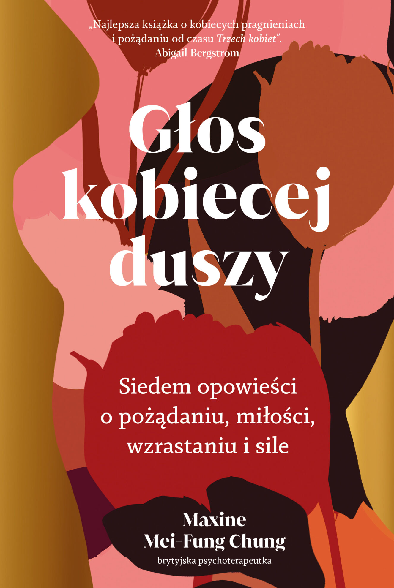 Image of Głos kobiecej duszy. Siedem opowieści o pożądaniu, miłości, wzrastaniu i sile