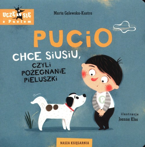 Image of Pucio chce siusiu, czyli pożegnanie pieluszki