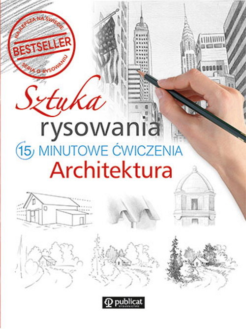 Image of Sztuka rysowania Architektura 15-minutowe ćwiczenia