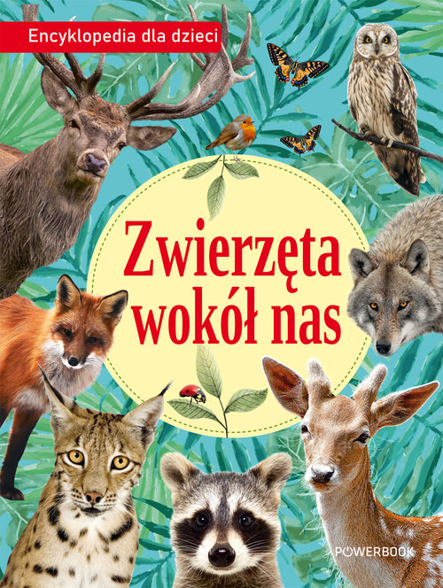 Image of Zwierzęta wokół nas Encyklopedia dla dzieci