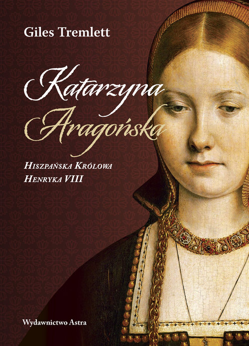 Image of Katarzyna Aragońska Hiszpańska Królowa Henryka VIII