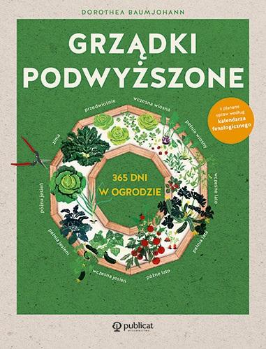Image of Grządki podwyższone. 365 dni w ogrodzie