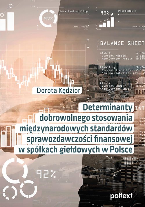 Image of Determinanty dobrowolnego stosowania międzynarodowych standardów sprawozdawczości finansowej w spółkach giełdowych w Polsce