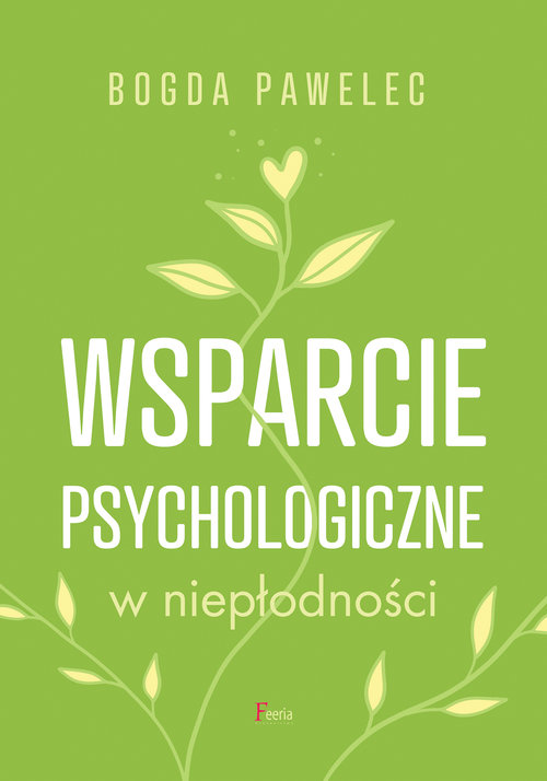 Image of Wsparcie psychologiczne w niepłodnośc