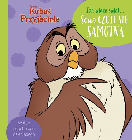 Image of Jak widzę świat Sowa czuje się samotna. Disney Kubuś i Przyjaciele