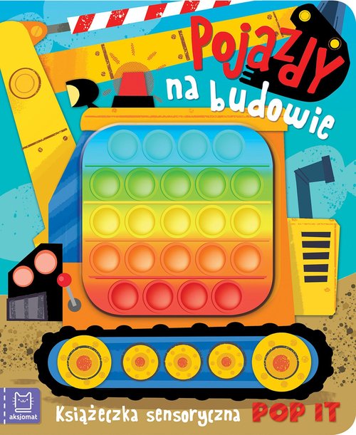 Image of Pojazdy na budowie Książeczka sensoryczna POP IT