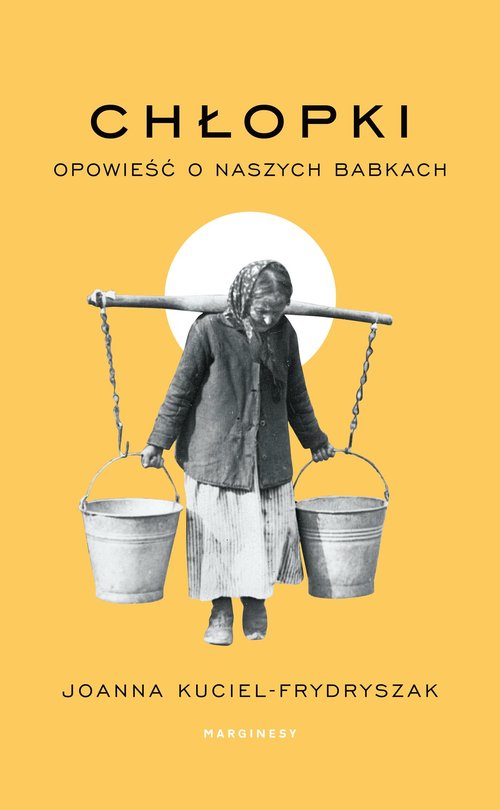 Image of Chłopki Opowieść o naszych babkach