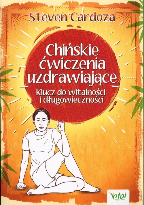 Image of Chińskie ćwiczenia uzdrawiające Klucz do witalności i długowieczności