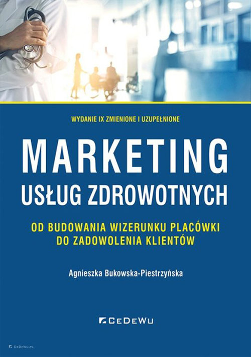 Image of Marketing usług zdrowotnych od budowania wizerunku placówki do zadowolenia klientów