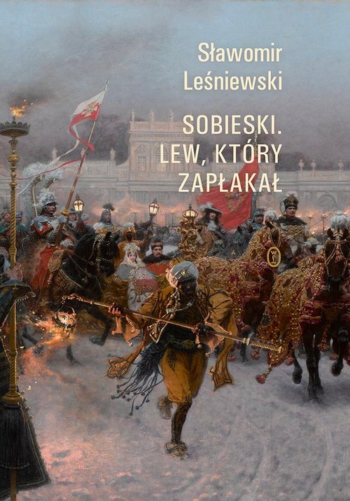 Image of Sobieski. Lew, który zapłakał