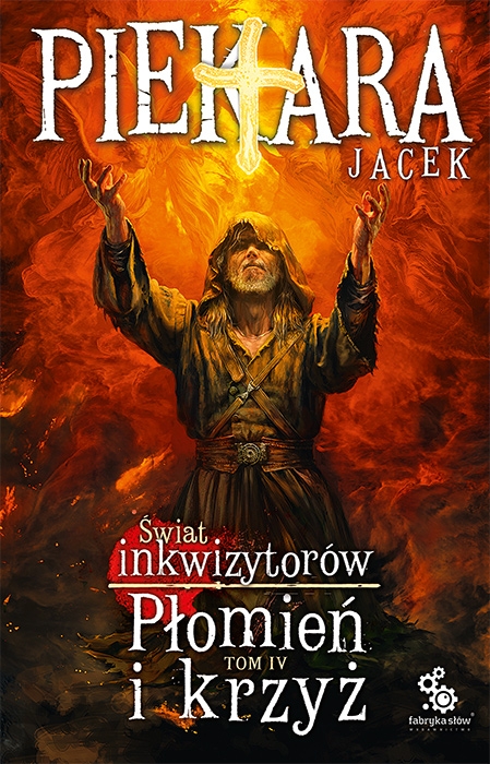 Image of Płomień i krzyż. Świat Inkwizytorów. Tom 4