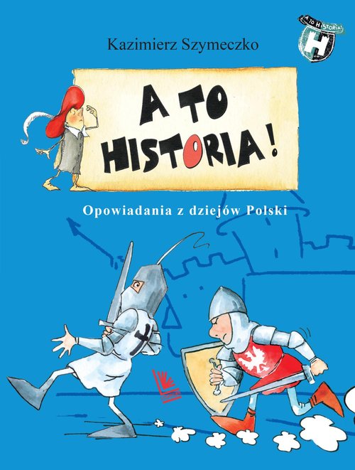Image of A to historia Opowiadania z dziejów Polski