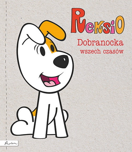 Image of Reksio. Dobranocka wszech czasów