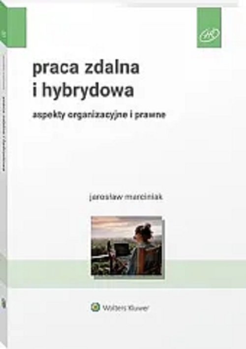 Image of Praca zdalna i hybrydowa aspekty organizacyjne i prawne